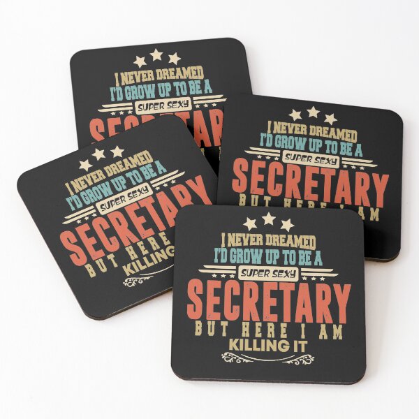 Item preview, secretary funny i never dreamed i'd grow up to be a sexy secretary designed and sold by BAISSANE.