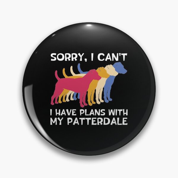 Item preview, Plans With My Patterdale Terrier Funny Dog Owner graphic designed and sold by jakehughes2015.