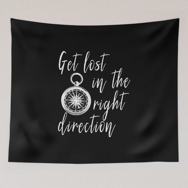 Item preview, Get Lost In The Right Direction Traveler designed and sold by DeesDeesigns.