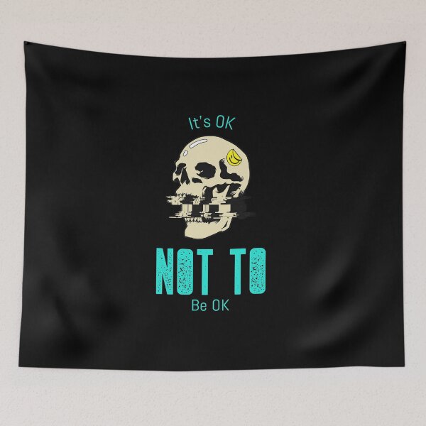 Item preview, Its OK To Not Be OK Skull designed and sold by beachchic.