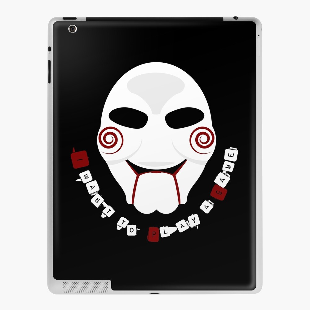 Jigsaw Billy I Want To Play A Game Ipad Case Skin By Designinglife Redbubble