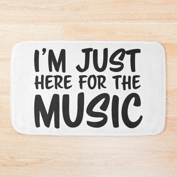 Item preview, I'm just here for the MUSIC designed and sold by ChailynReed.