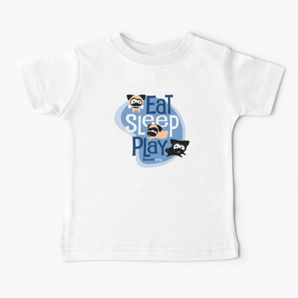 Eat, Sleep, Play! Baby T-Shirt