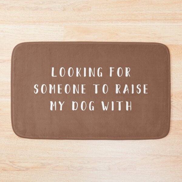 Item preview, looking for someone to raise my dog with designed and sold by thecavapootales.