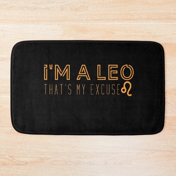 Item preview, Im A Leo Thats My Excuse, Leo Zodiac sign, Cute Leo person gift designed and sold by UMED :).