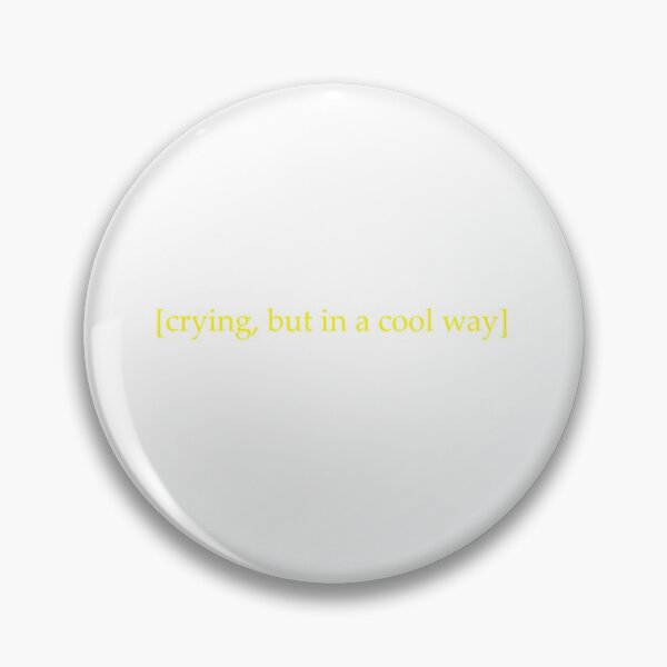 Item preview, crying in a cool way  designed and sold by fanartgalore.