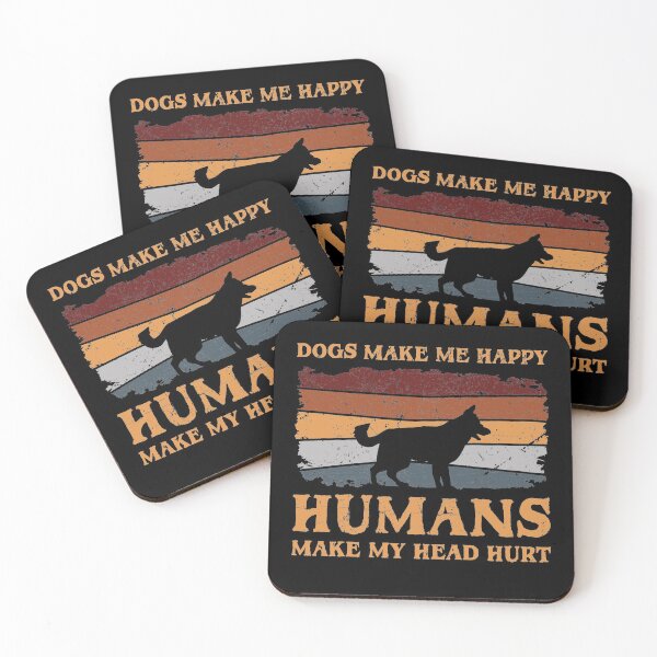Item preview, Dogs Make Me Happy Humans Make My Head Hurt designed and sold by sesa10.