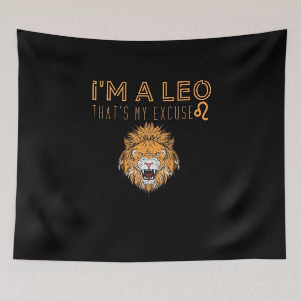 Item preview, Im A Leo Thats My Excuse, Leo Zodiac sign, Cute Leo person gift designed and sold by UMED :).