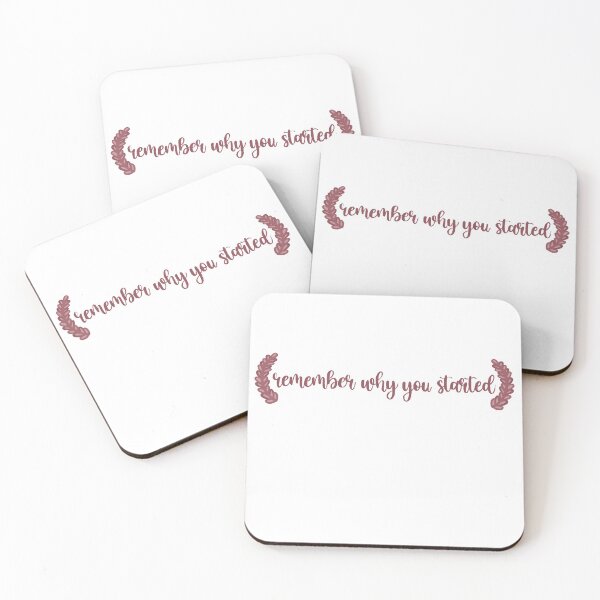 Item preview, “remember why you started” designed and sold by kjrock.