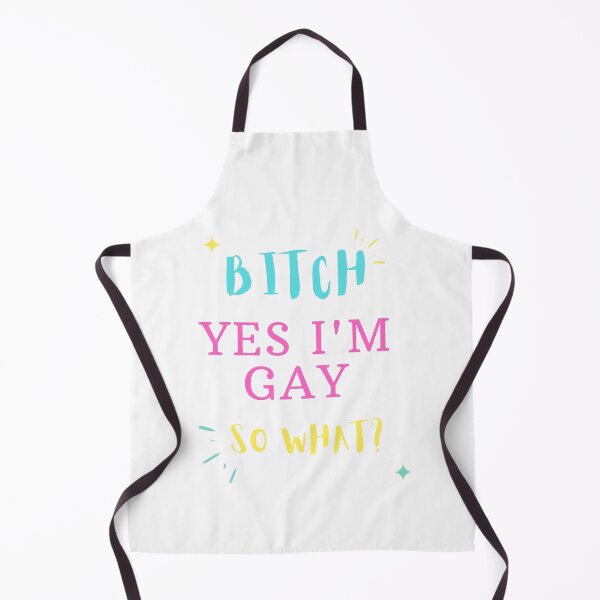 Item preview, Bitch Yes I'm Gay So What ? designed and sold by ZRsTeesForYou.
