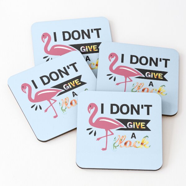 Item preview, I dont give a flock designed and sold by The Tilted Flamingo.