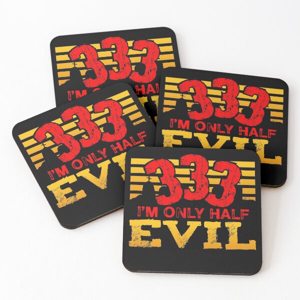 Item preview, 333 I'm Only Half Evil designed and sold by juniperdesign.