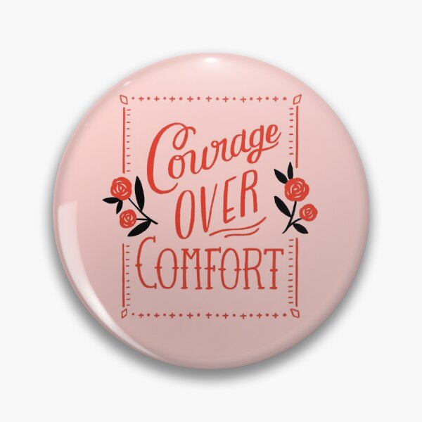Item preview, Courage Over Comfort designed and sold by ellolovey.