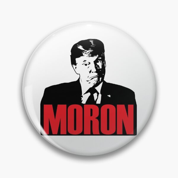 Item preview, Trump - Moron designed and sold by artpirate.