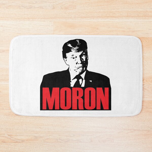Item preview, Trump - Moron designed and sold by artpirate.