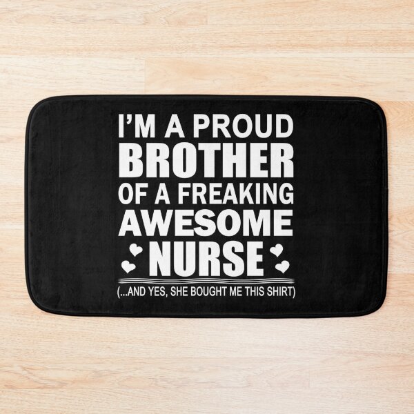 Item preview, Mens I'm A Proud Brother Of A Freaking Awesome Nurse And Yes She product designed and sold by nikkidawn74.