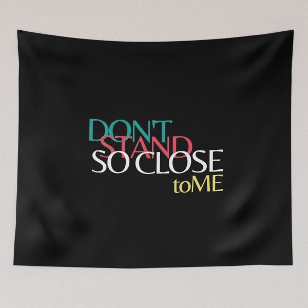 Item preview, dont stand so close to me XD designed and sold by LokmaneBrahimi.
