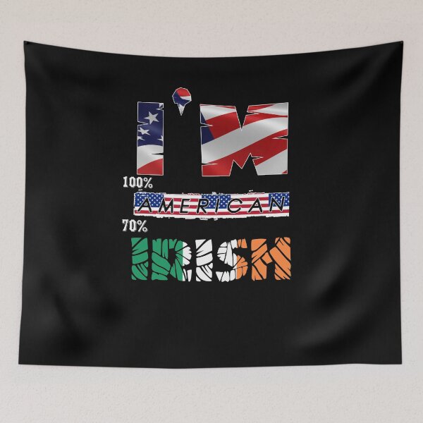 Item preview, im 100 american 70 irish designed and sold by Mohamedprf.