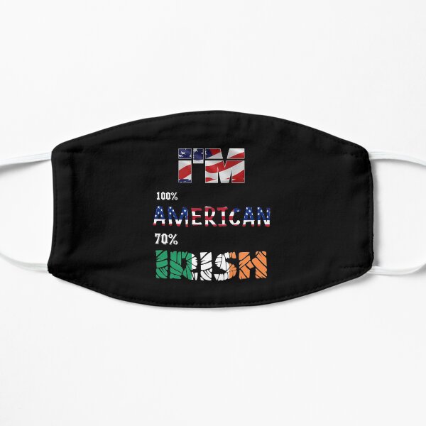 im 100 american 70 irish Mask
