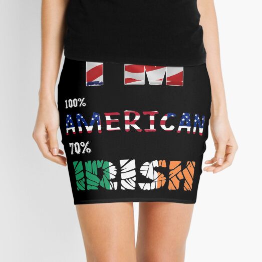 im 100 american 70 irish Mini Skirt