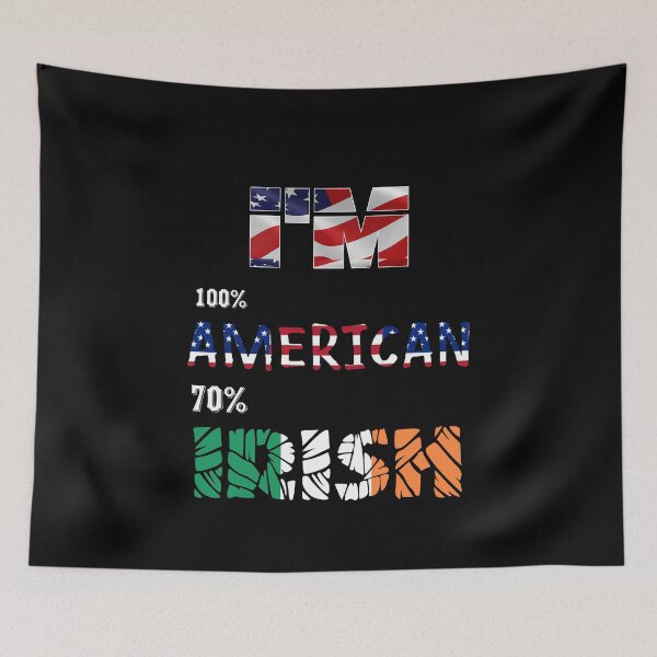 Item preview, im 100 american 70 irish designed and sold by Mohamedprf.