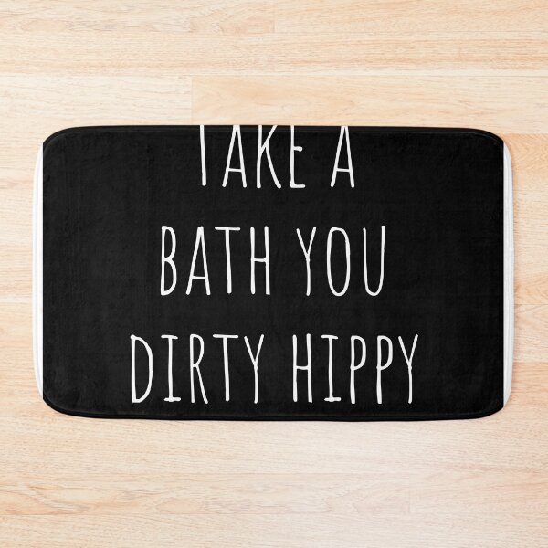 Item preview, Take A Bath You Dirty Hippy Bathroom Art designed and sold by llaux.