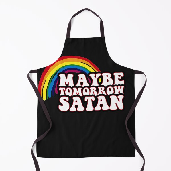 Item preview, maybe tomorrow satan designed and sold by SickDesign.