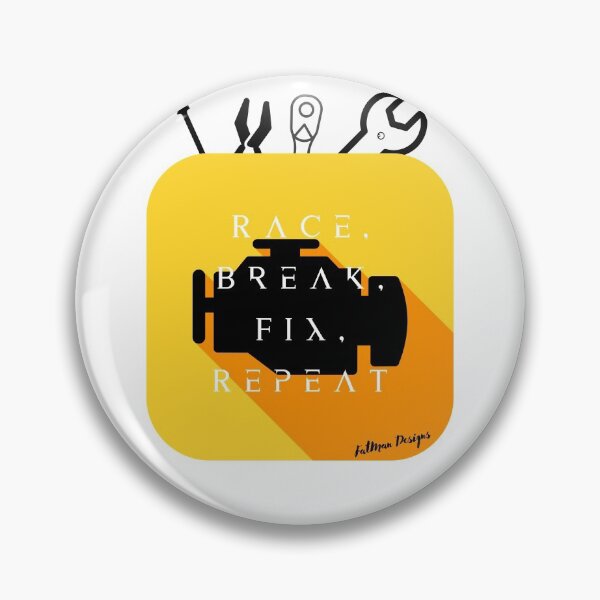 Item preview, Race, Break, Fix, Repeat designed and sold by FatMan Auto.