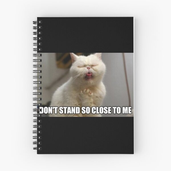 Item preview, dont stand so close to me meme XD designed and sold by LokmaneBrahimi.