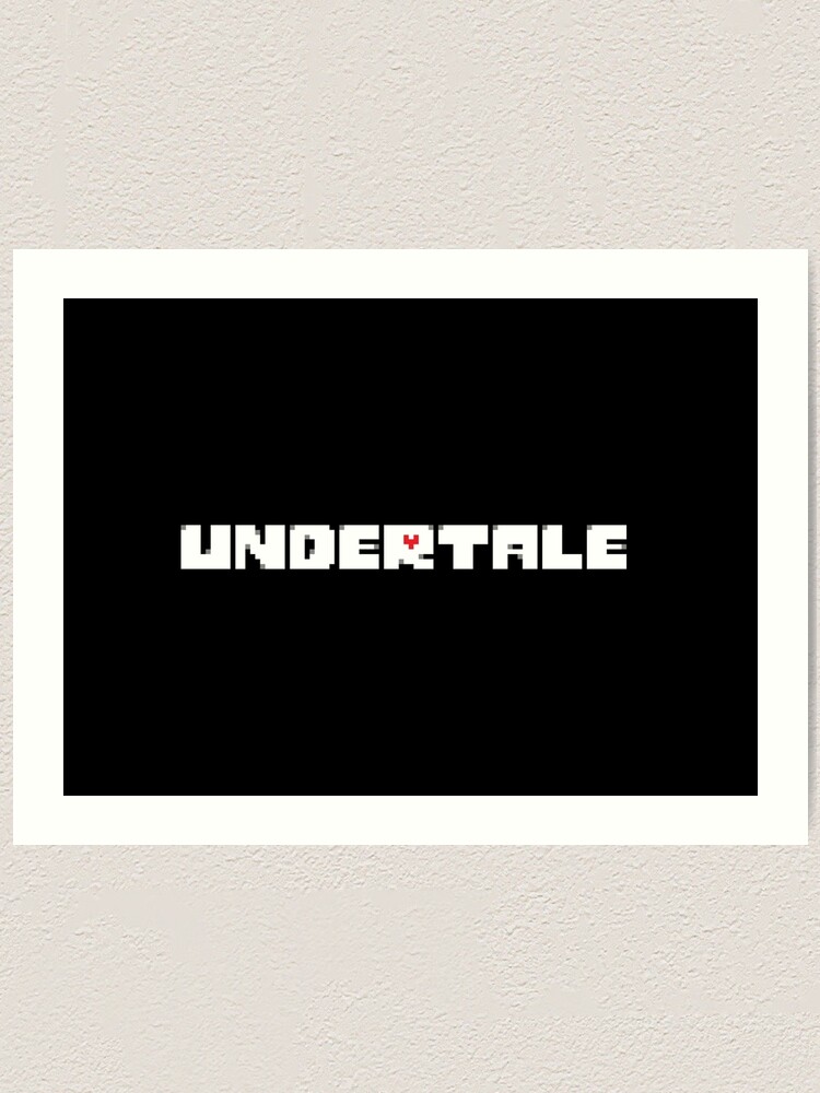 Undertale Logo Art Print By Vysoft Redbubble