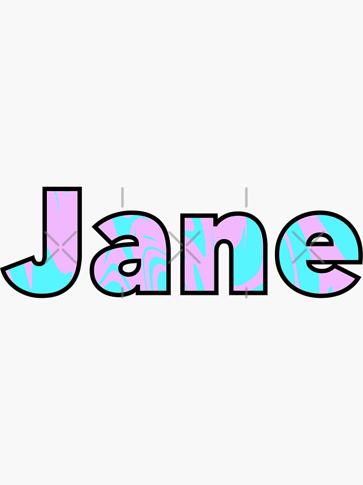 "Jane Custom Name" Sticker by MadeBySarah Redbubble