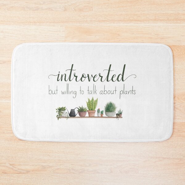 Item preview, Introverted But Willing to Talk About Plants designed and sold by KristinaTrott.