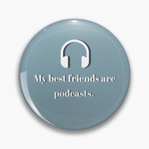 Item preview, My Best Friends Are Podcasts designed and sold by stick it to ‘em.