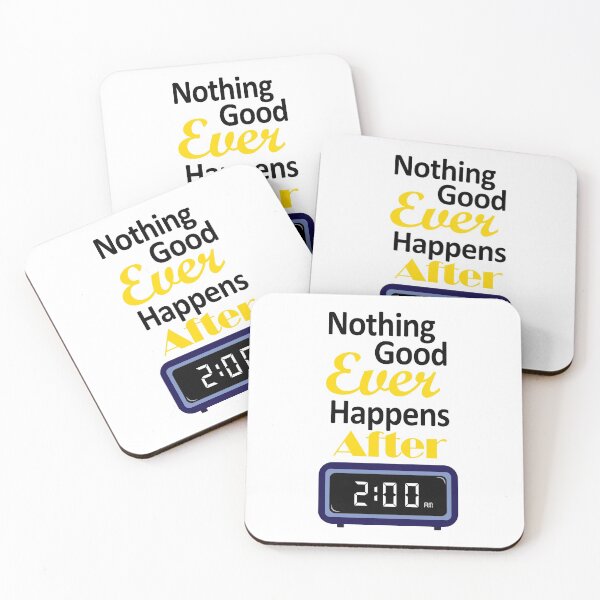 Item preview, Nothing good ever happens after 2 am designed and sold by Angie Fuentes.