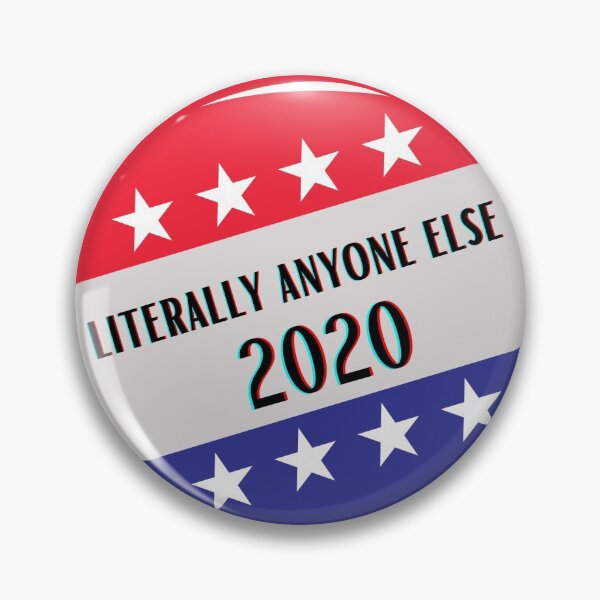 Item preview, Literally Anyone Else 2020 designed and sold by hotpandatees.