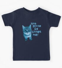 Are You Kitten Me? Kinder T-Shirt