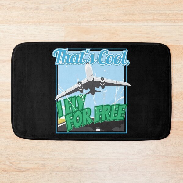 Item preview, That's Cool I Fly For Free Airline Travel Non Rev designed and sold by Njkfla.