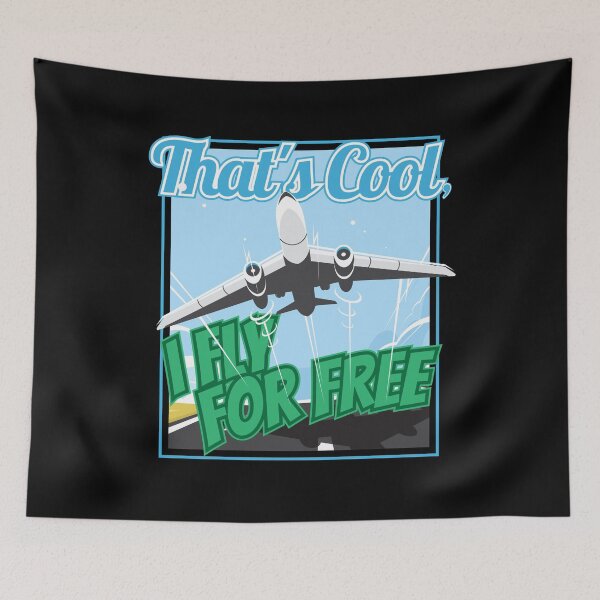 Item preview, That's Cool I Fly For Free Airline Travel Non Rev designed and sold by Njkfla.