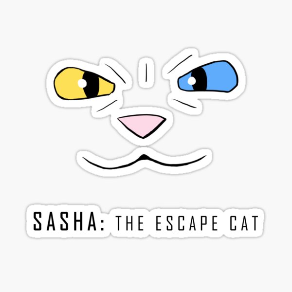 Sasha: The Escape Cat Sticker