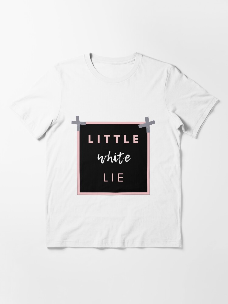 little white lie shirts