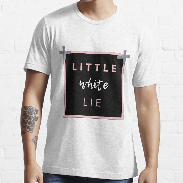 little white lie shirts