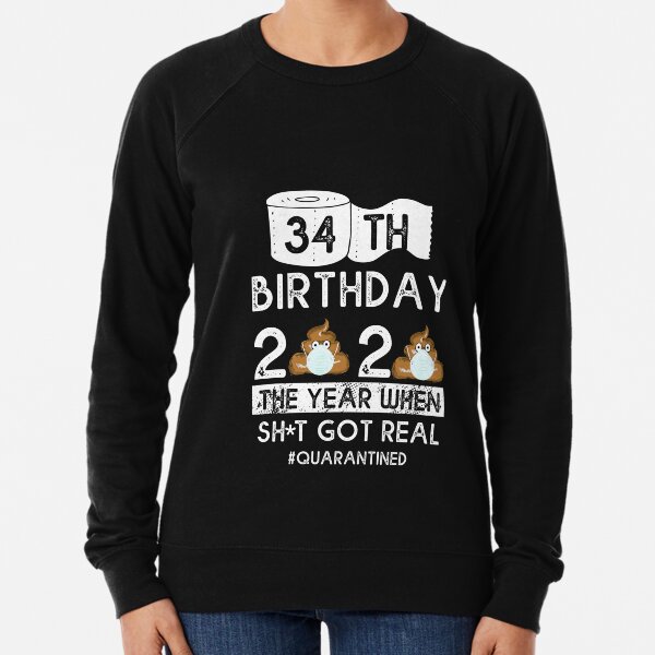34th Birthday Ideas Sweatshirts Hoodies Redbubble
