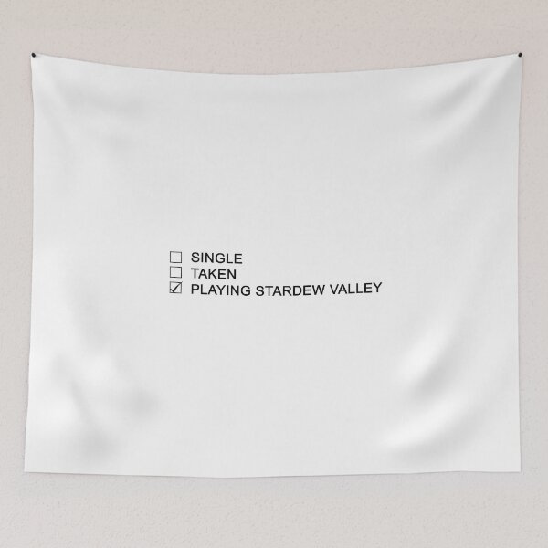 Item preview, SINGLE, TAKEN, PLAYING STARDEW VALLEY MEME designed and sold by emyemy2002.