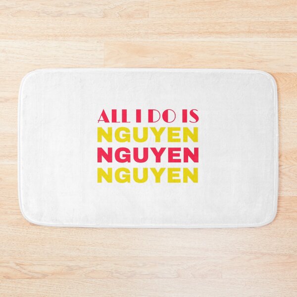 Item preview, All I do is nguyen nguyen nguyen  designed and sold by tracynguyen23.
