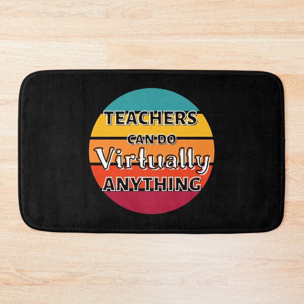 Item preview, Teachers can do virtually anything - Funny Teacher Gift designed and sold by TeesForNerds.