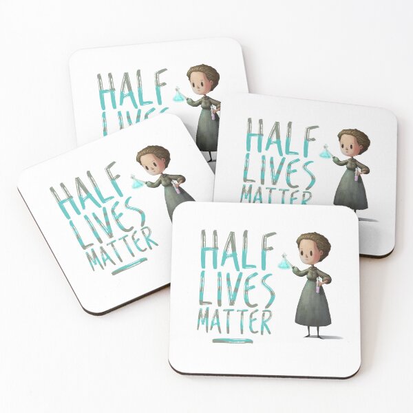 Item preview, Marie Curie Half Lives Matter designed and sold by nerdchild.