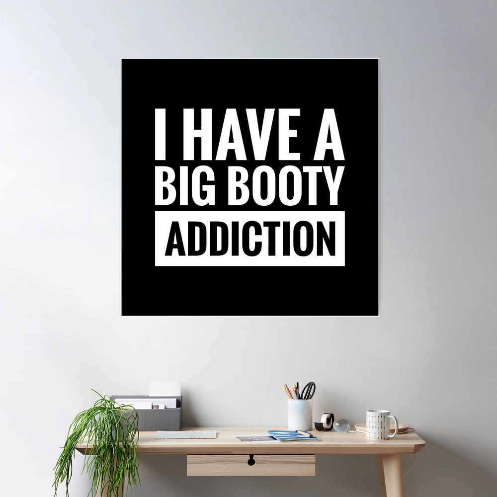 BIG BOOTY ADDICTION | Poster