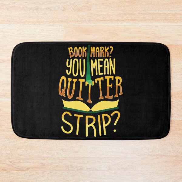 Item preview, Reader Book Read Bookmark Quitter Strip Quote designed and sold by Sandra78.