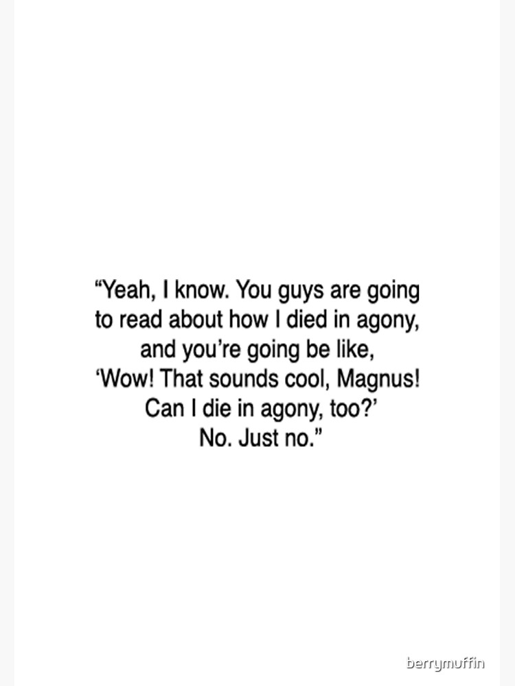 "Magnus Chase Quote" Poster by berrymuffin | Redbubble