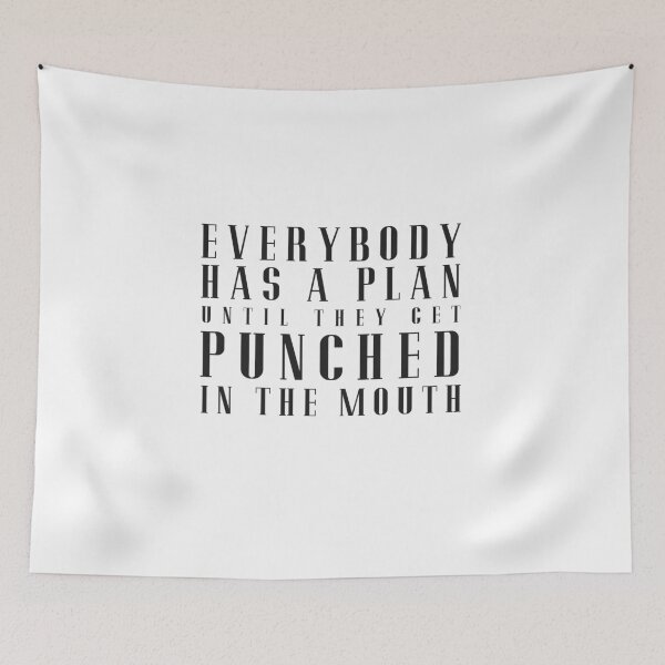 Item preview, Everybody has a plan until they get punched in the mouth designed and sold by Primotees.